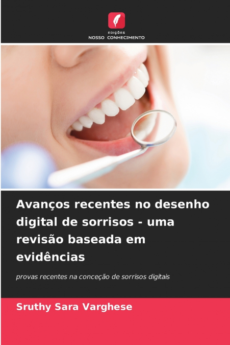 Avanços recentes no desenho digital de sorrisos - uma revisão baseada em evidências