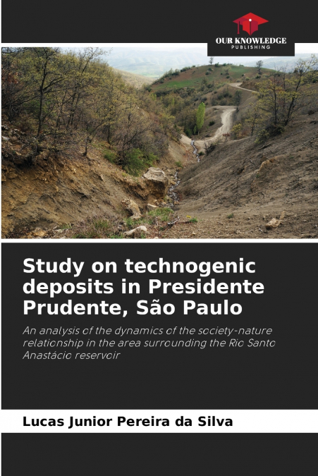 Study on technogenic deposits in Presidente Prudente, São Paulo