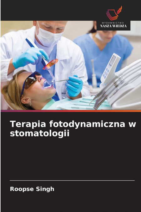 Terapia fotodynamiczna w stomatologii