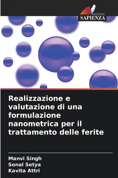 Realizzazione e valutazione di una formulazione nanometrica per il trattamento delle ferite