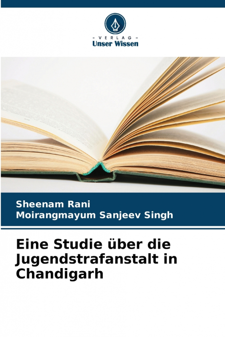 Eine Studie über die Jugendstrafanstalt in Chandigarh
