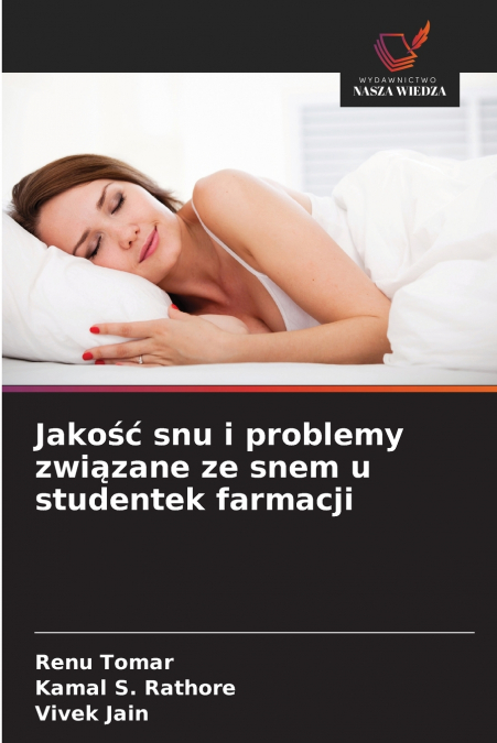 Jakość snu i problemy związane ze snem u studentek farmacji