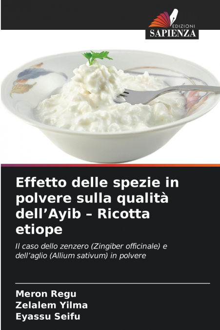 Effetto delle spezie in polvere sulla qualità dell’Ayib - Ricotta etiope