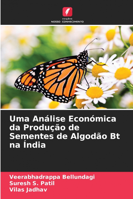 Uma Análise Económica da Produção de Sementes de Algodão Bt na Índia