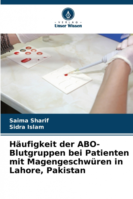 Häufigkeit der ABO-Blutgruppen bei Patienten mit Magengeschwüren in Lahore, Pakistan