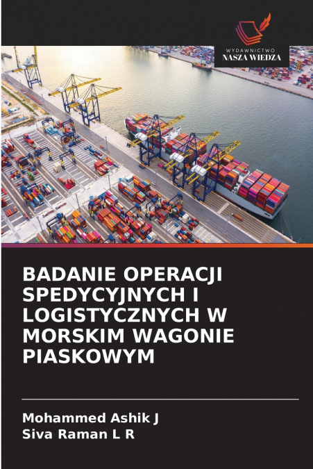 BADANIE OPERACJI SPEDYCYJNYCH I LOGISTYCZNYCH W MORSKIM WAGONIE PIASKOWYM