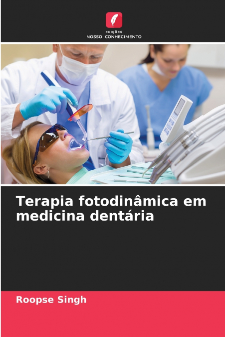 Terapia fotodinâmica em medicina dentária