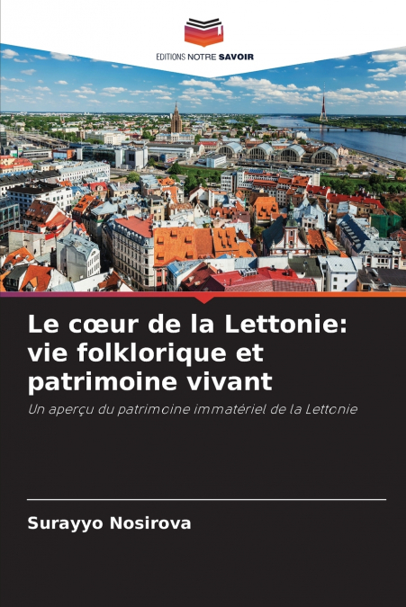 Le cœur de la Lettonie