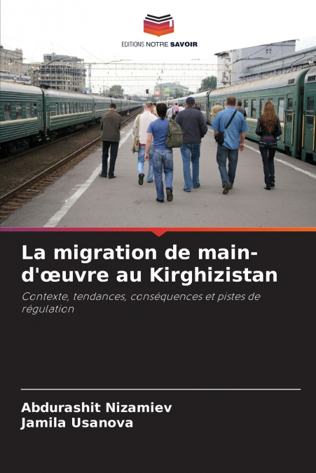 La migration de main-d’œuvre au Kirghizistan