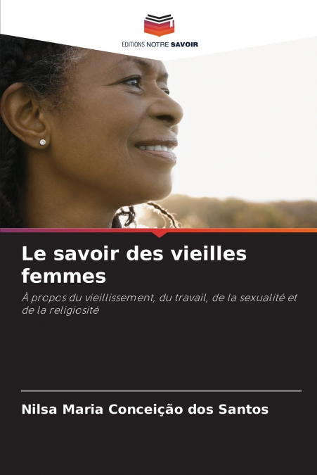 Le savoir des vieilles femmes