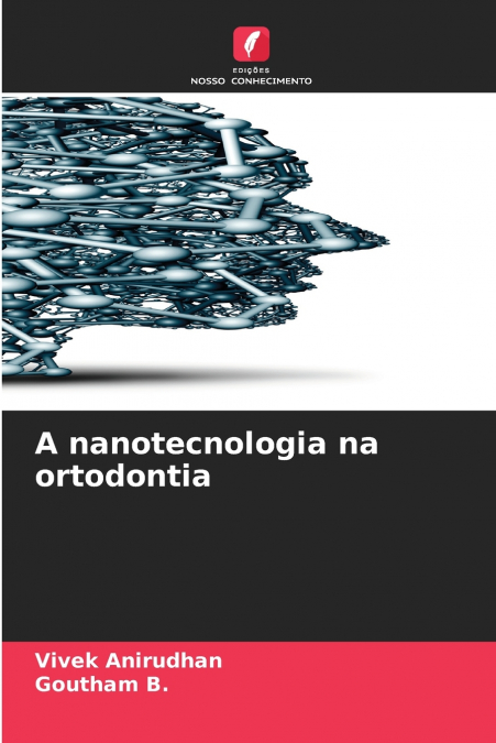 A nanotecnologia na ortodontia