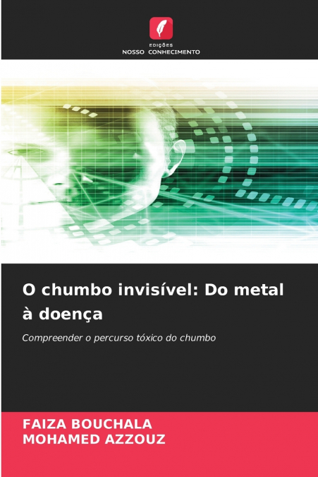 O chumbo invisível
