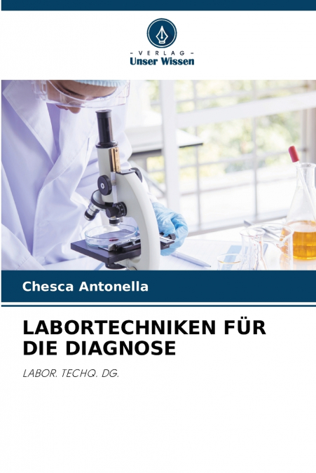LABORTECHNIKEN FÜR DIE DIAGNOSE