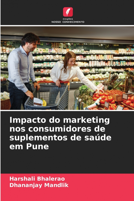 Impacto do marketing nos consumidores de suplementos de saúde em Pune