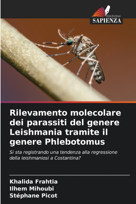 Rilevamento molecolare dei parassiti del genere Leishmania tramite il genere Phlebotomus