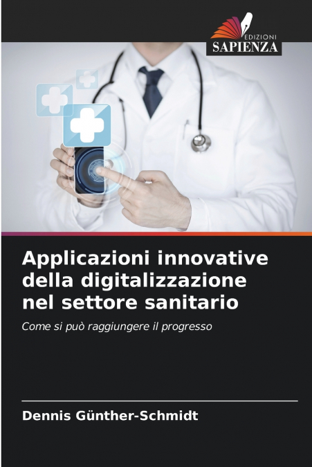 Applicazioni innovative della digitalizzazione nel settore sanitario