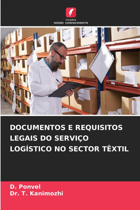 DOCUMENTOS E REQUISITOS LEGAIS DO SERVIÇO LOGÍSTICO NO SECTOR TÊXTIL