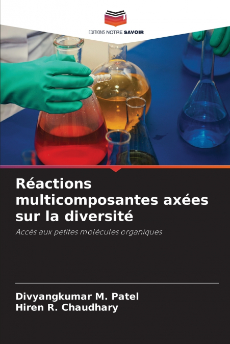 Réactions multicomposantes axées sur la diversité