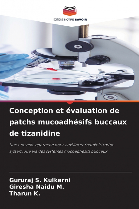 Conception et évaluation de patchs mucoadhésifs buccaux de tizanidine