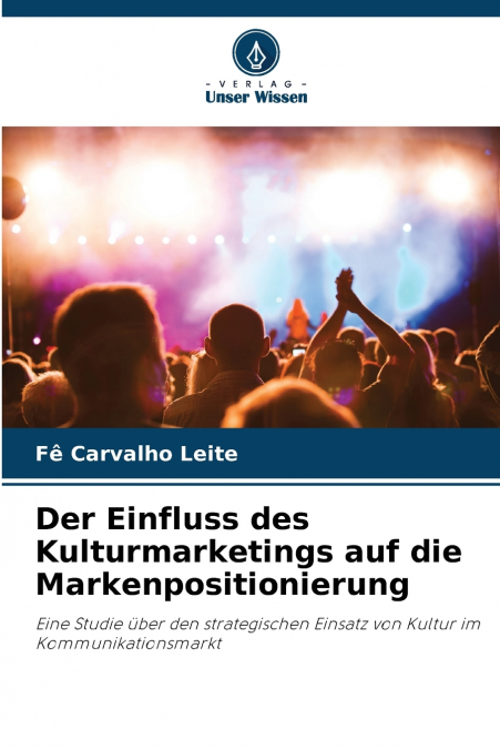 Der Einfluss des Kulturmarketings auf die Markenpositionierung