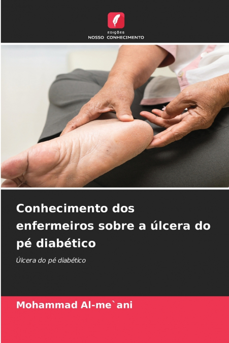 Conhecimento dos enfermeiros sobre a úlcera do pé diabético