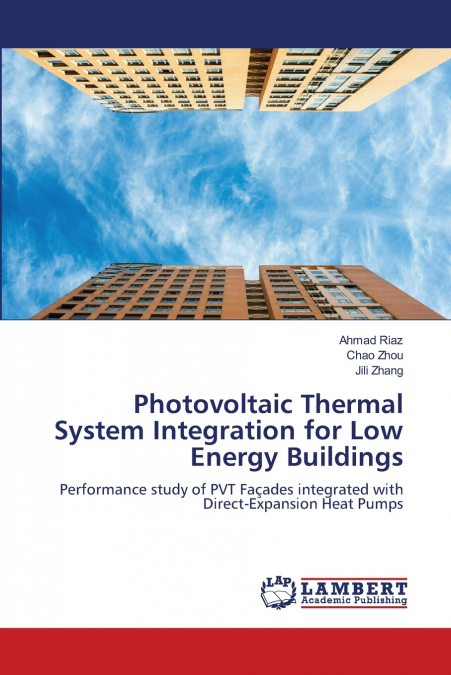 Photovoltaic Thermal System Integration for Low Energy Buildings