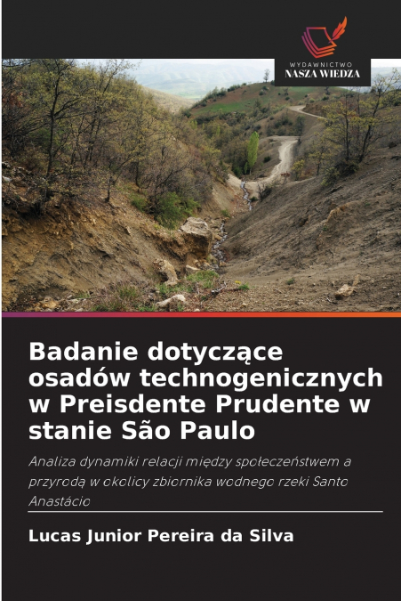 Badanie dotyczące osadów technogenicznych w Preisdente Prudente w stanie São Paulo
