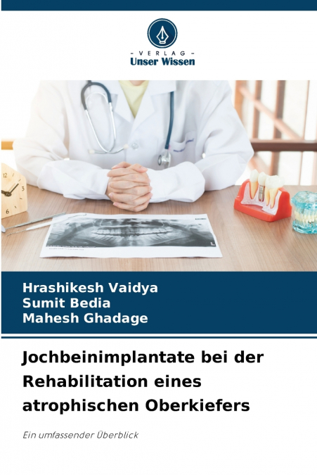 Jochbeinimplantate bei der Rehabilitation eines atrophischen Oberkiefers