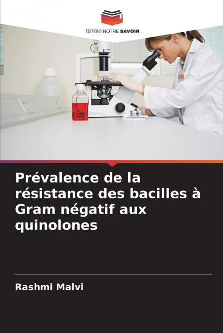 Prévalence de la résistance des bacilles à Gram négatif aux quinolones