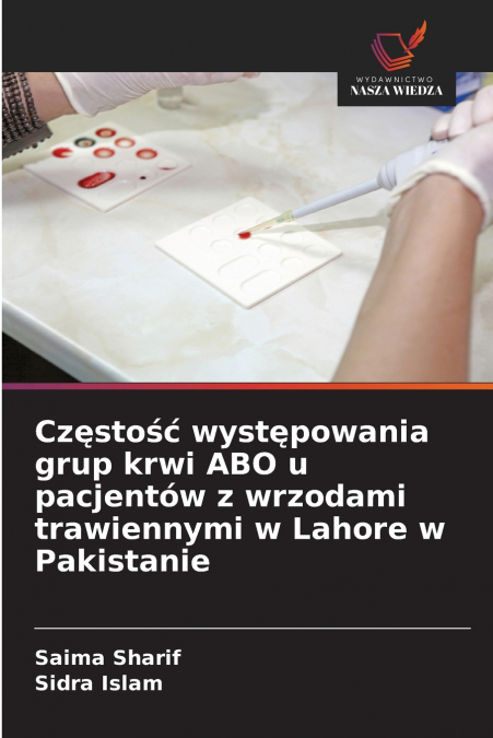 Częstość występowania grup krwi ABO u pacjentów z wrzodami trawiennymi w Lahore w Pakistanie
