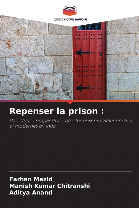 Repenser la prison