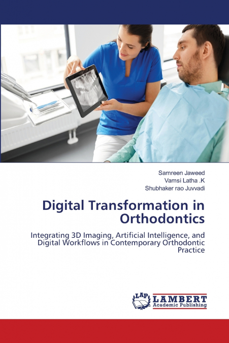 Digital Transformation in Orthodontics