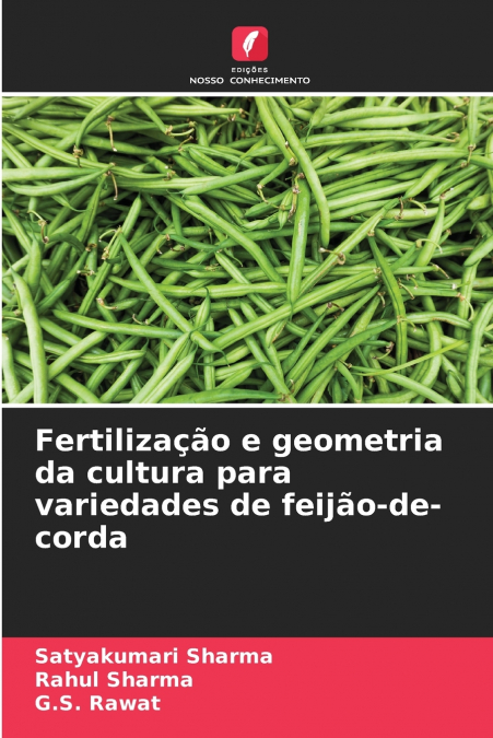 Fertilização e geometria da cultura para variedades de feijão-de-corda