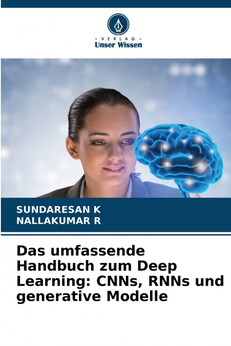 Das umfassende Handbuch zum Deep Learning