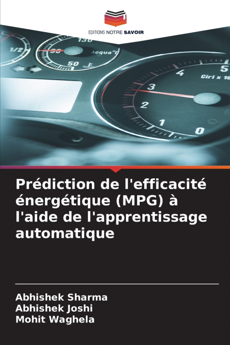 Prédiction de l’efficacité énergétique (MPG) à l’aide de l’apprentissage automatique