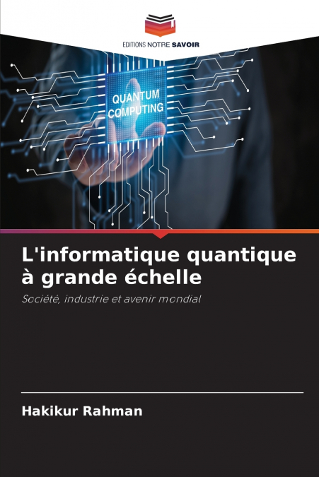 L’informatique quantique à grande échelle
