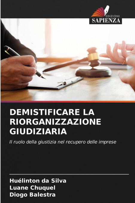 DEMISTIFICARE LA RIORGANIZZAZIONE GIUDIZIARIA