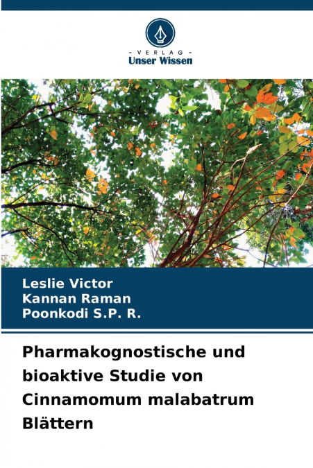 Pharmakognostische und bioaktive Studie von Cinnamomum malabatrum Blättern