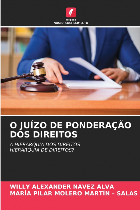 O JUÍZO DE PONDERAÇÃO DOS DIREITOS
