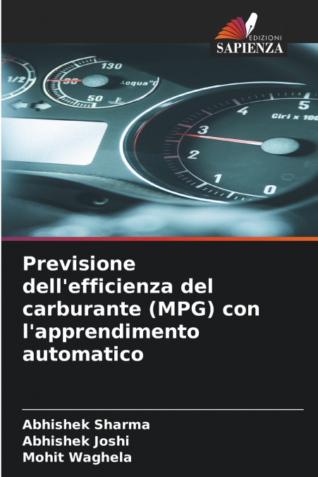 Previsione dell’efficienza del carburante (MPG) con l’apprendimento automatico