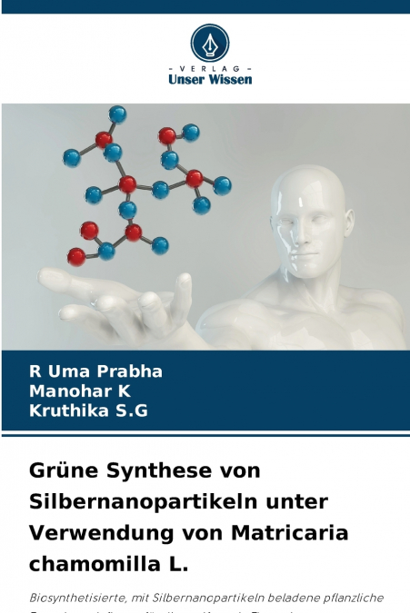 Grüne Synthese von Silbernanopartikeln unter Verwendung von Matricaria chamomilla L.