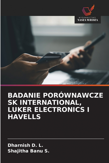 BADANIE PORÓWNAWCZE SK INTERNATIONAL, LUKER ELECTRONICS I HAVELLS