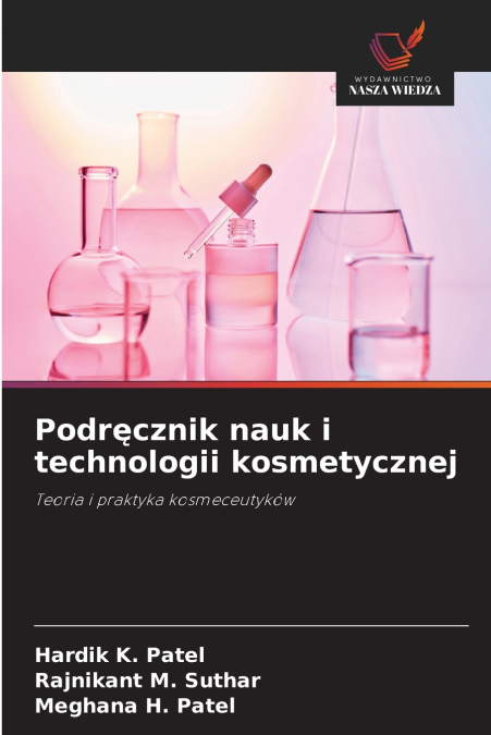 Podręcznik nauk i technologii kosmetycznej