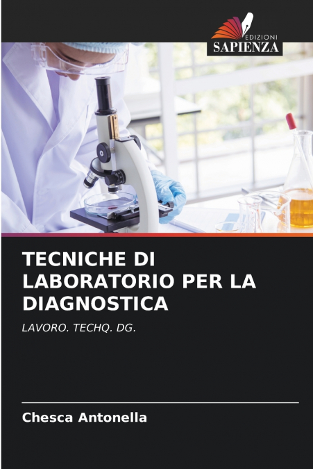 TECNICHE DI LABORATORIO PER LA DIAGNOSTICA