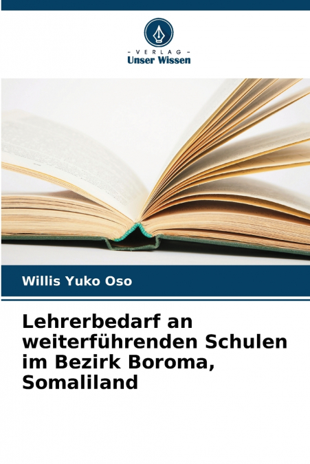 Lehrerbedarf an weiterführenden Schulen im Bezirk Boroma, Somaliland