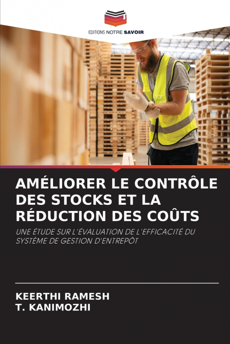 AMÉLIORER LE CONTRÔLE DES STOCKS ET LA RÉDUCTION DES COÛTS