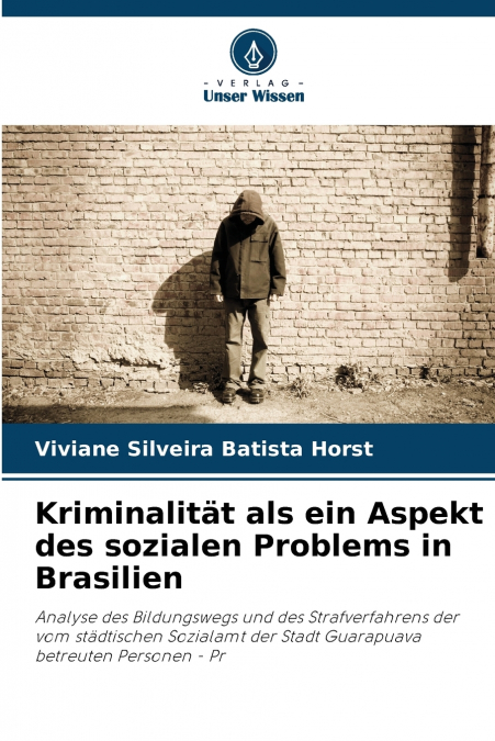 Kriminalität als ein Aspekt des sozialen Problems in Brasilien