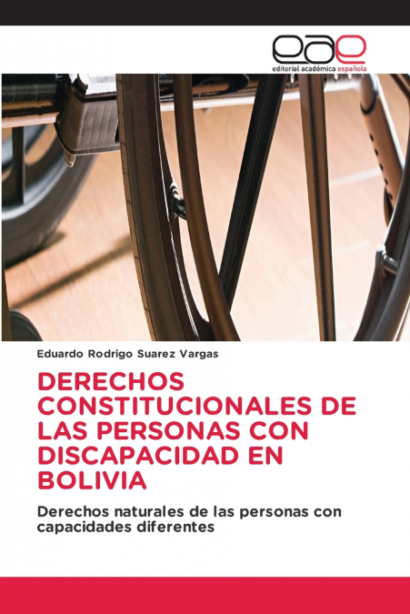 DERECHOS CONSTITUCIONALES DE LAS PERSONAS CON DISCAPACIDAD EN BOLIVIA