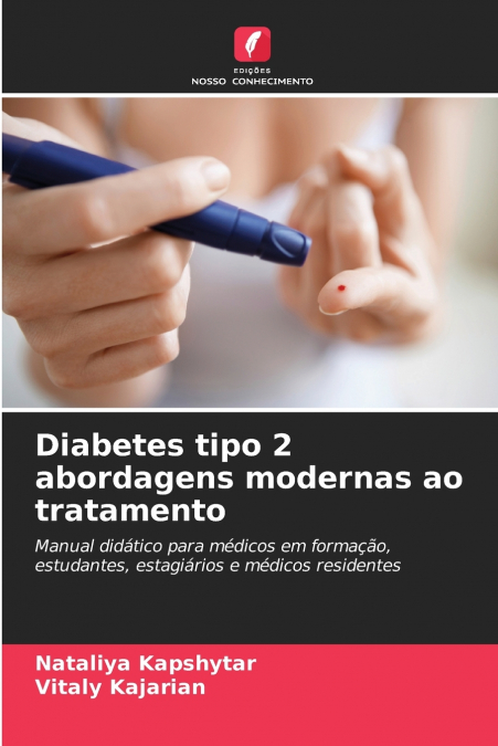 Diabetes tipo 2 abordagens modernas ao tratamento