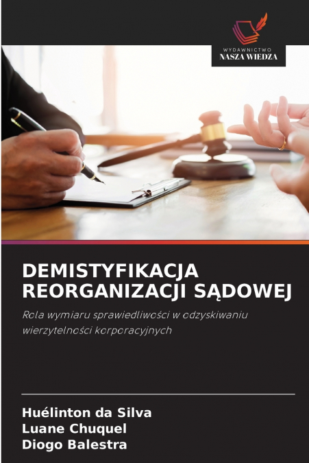 DEMISTYFIKACJA REORGANIZACJI SĄDOWEJ